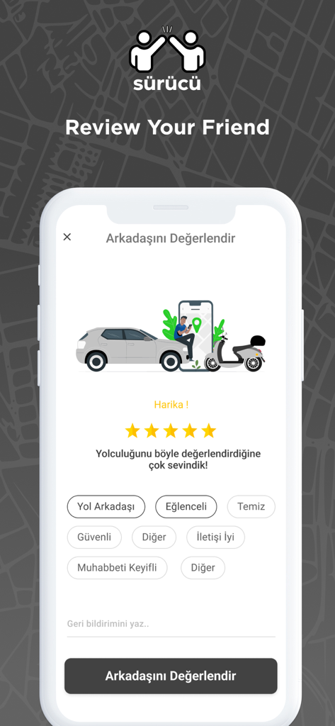 TAG Sürücü - Una pantalla de aplicación móvil de TAG Sürücü que muestra una calificación de cinco estrellas y opciones de comentarios para un amigo de viajes compartidos.