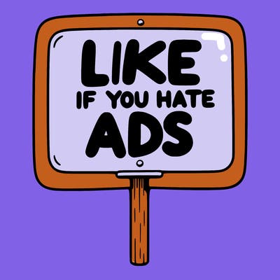 a sign that says like if you hate ads