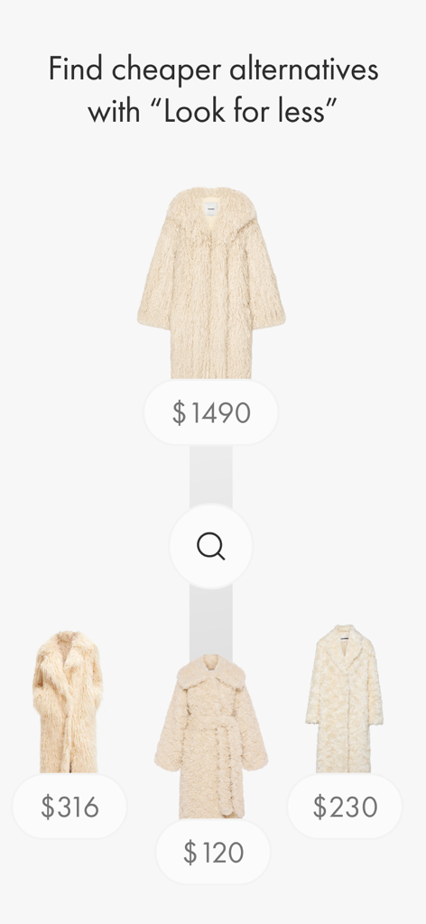 MUSH — AI-Powered Wardrobe - A comparison showing a high priced luxury coat versus several cheaper alternatives using the MUSH app Look for less feature.
