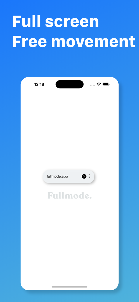 Fullmode: Minimal Browser - A minimalist mobile browser interface with a floating search bar and a clean white background under the text Full screen Free movement