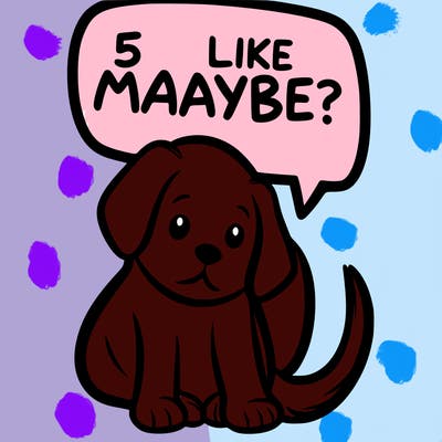 a puppy that says 5 like maybe