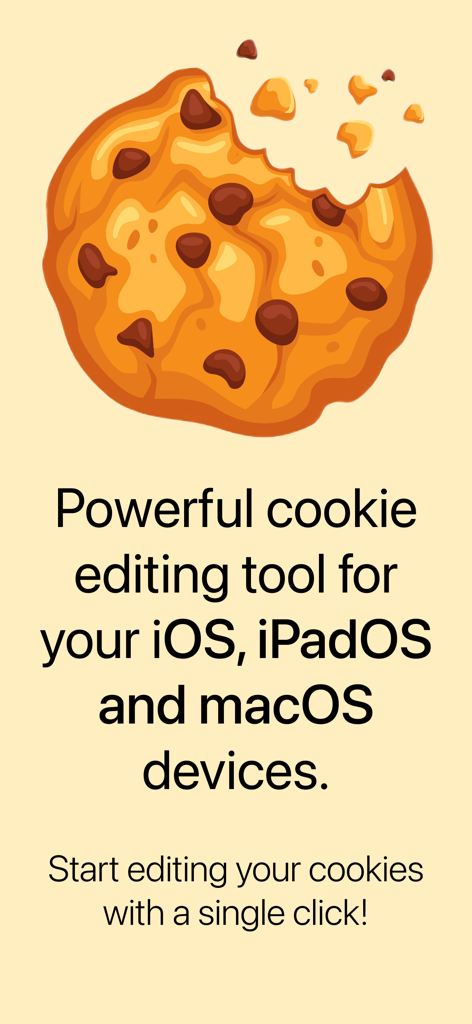 Introductory screen for Cookie Editor For Safari on iOS iPadOS and macOS with a bitten cookie illustration.