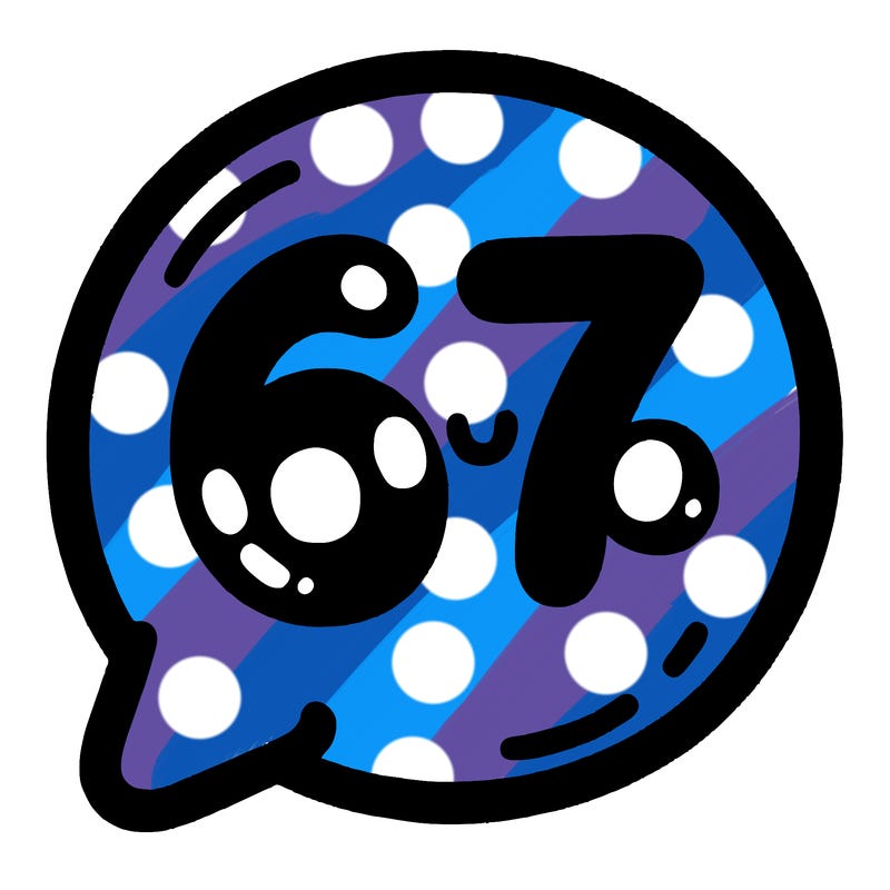 bubble that says 67