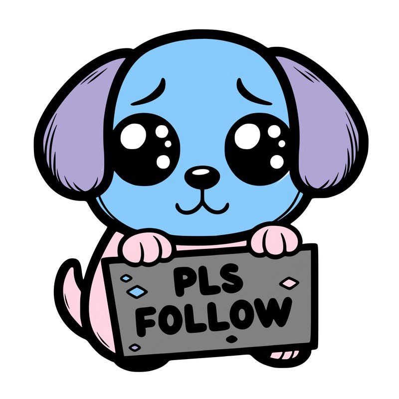 puppy with puppy eyes holing a sign that says pls follow