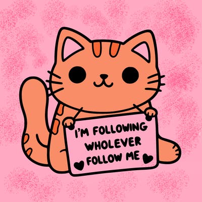 cat with a sign that says i’m following whoever follows me