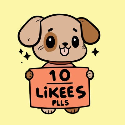 cute dog holding a sign saying 10 likes pls