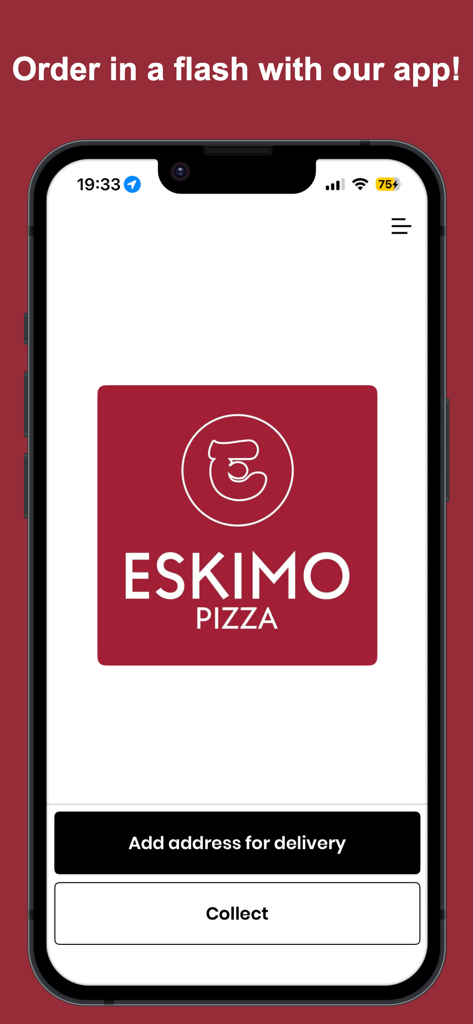 Eskimo Pizza App - Eskimo Pizza mobile app home screen showing options to add a delivery address or select collection