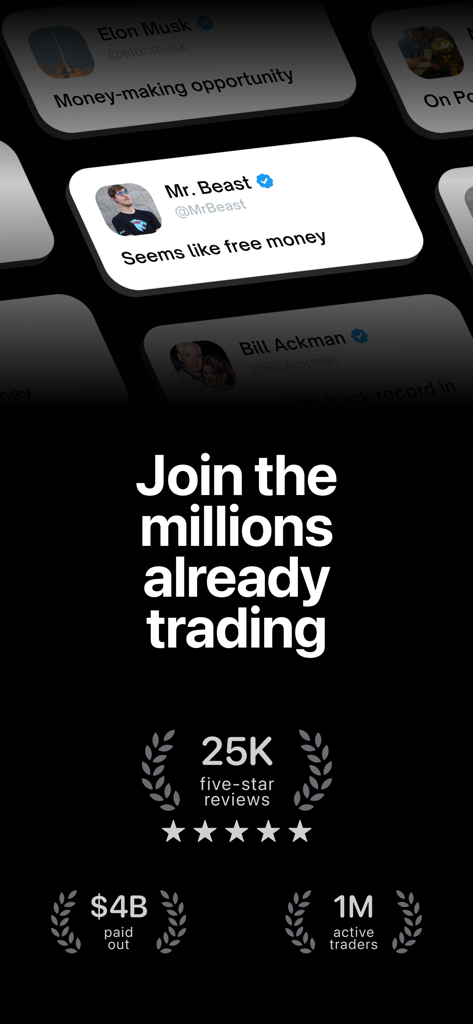 Polymarket - Polymarket app screen showing millions of traders, 25k five-star reviews, and 4 billion dollars paid out alongside celebrity quotes.