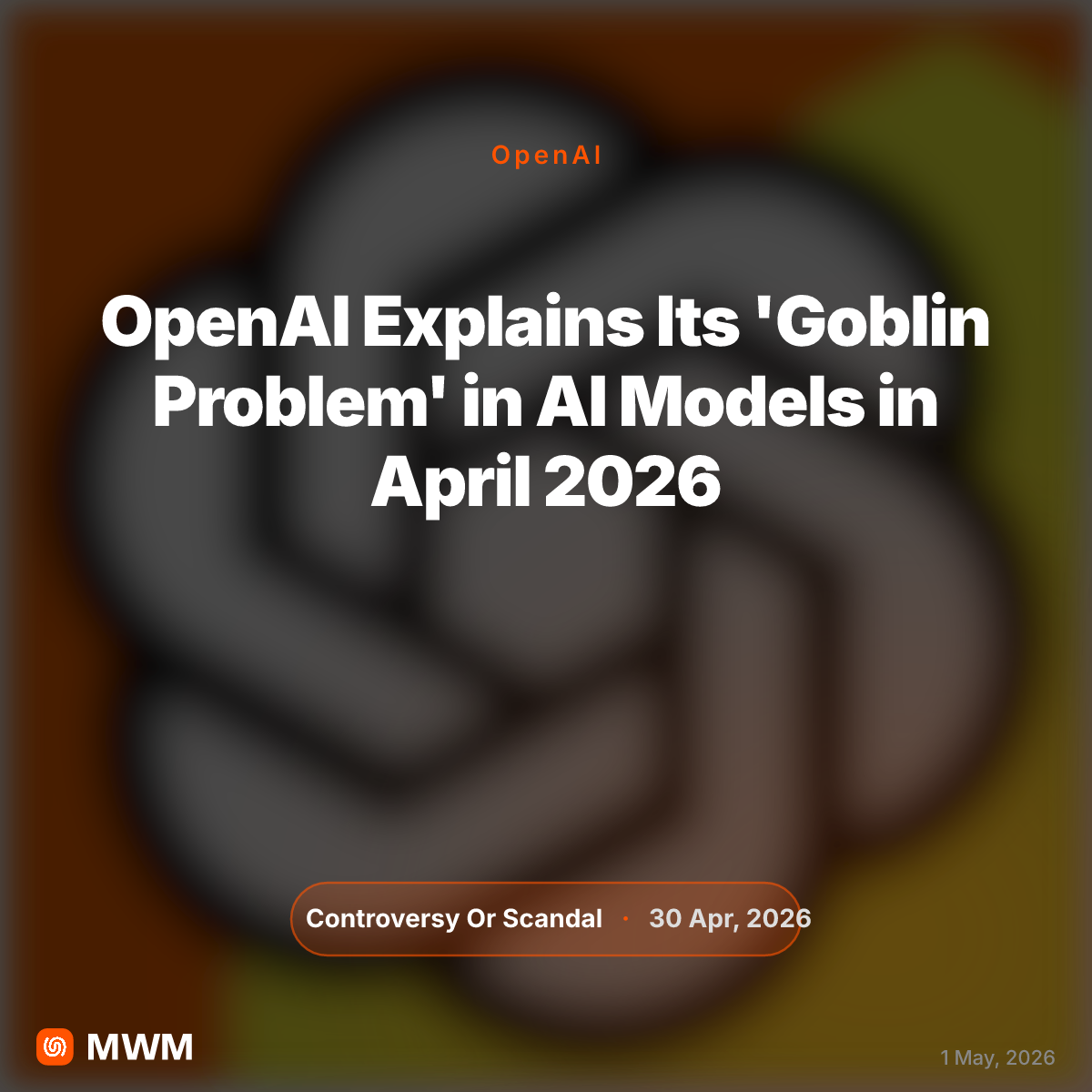 OpenAI Explains 'Goblin Problem' Stemming From AI Model Training Flaw