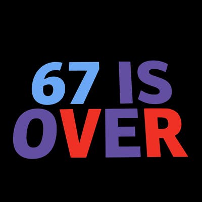 on it say 67 is over without any people on it