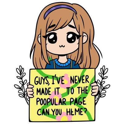 a girl holding up a sign that says, guys, i’ve never made it to the popular page, can you help me?