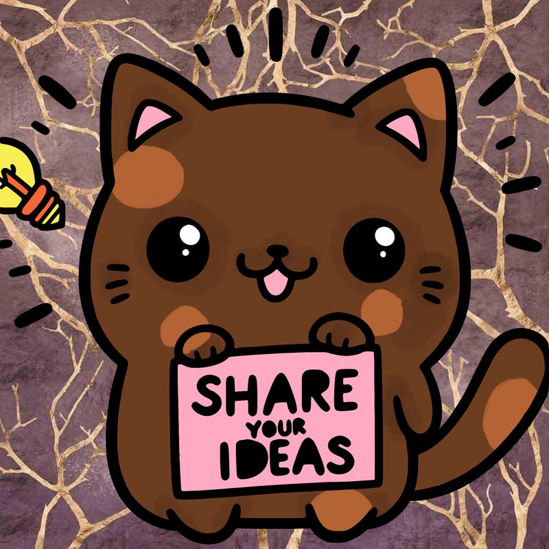 a cute cat saying share your ideas