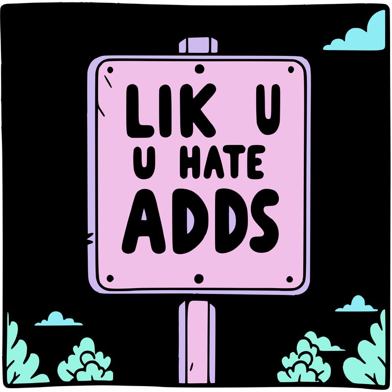 sign that says like if u hate adds