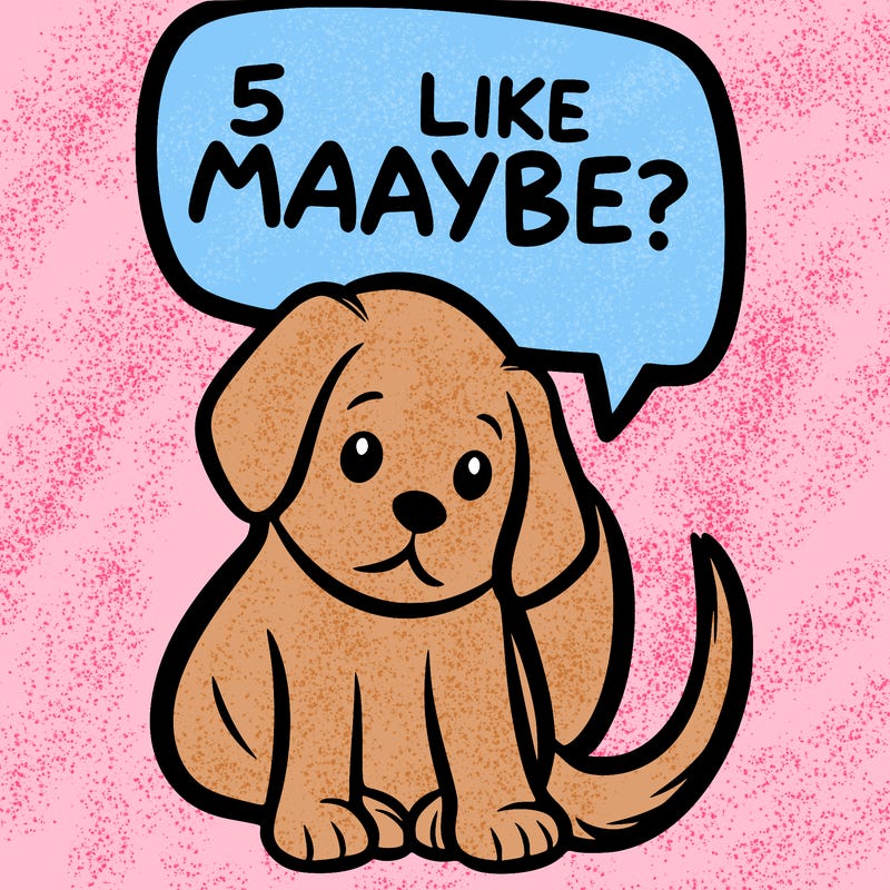 a puppy that says 5 like maybe