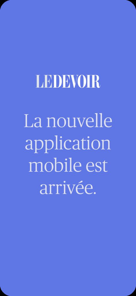 Launch screen of the Le Devoir mobile app with text in French announcing its arrival