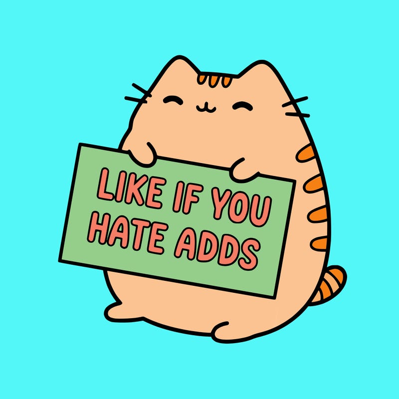 a kawii pusheen cat holding a sign that says like if you hate adds