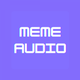 Meme Audio