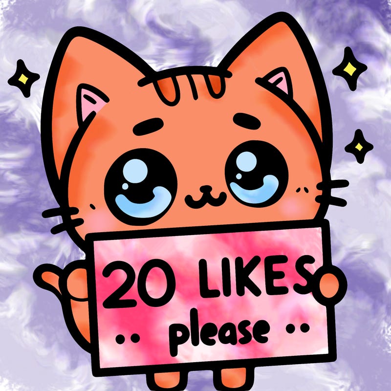 a cat that is holding a sign that says 20 likes please