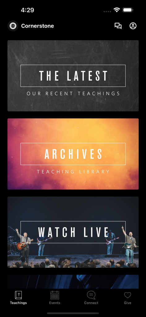 Cornerstone Chapel - Cornerstone Chapel app teachings screen with options for latest sermons archives and live streaming