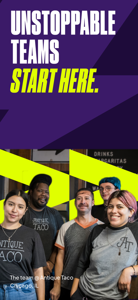 Homebase: Team Management - A diverse group of employees at Antique Taco in Chicago under the headline Unstoppable Teams Start Here