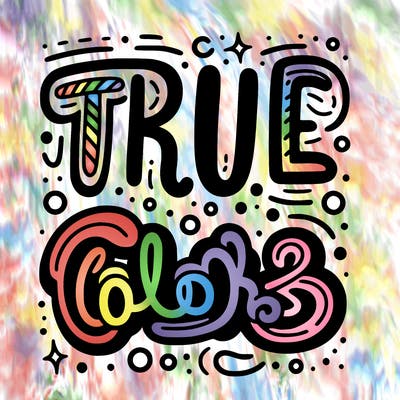 "true colors" written