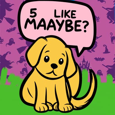 a puppy that says 5 like maybe