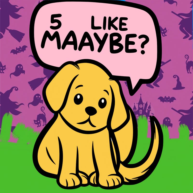 a puppy that says 5 like maybe