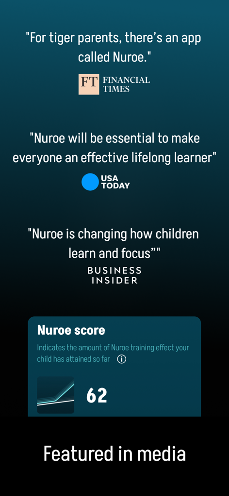 Nuroe — Focus. Learn. Thrive. - Media endorsements for Nuroe from Financial Times, USA Today, and Business Insider next to a training score indicator.