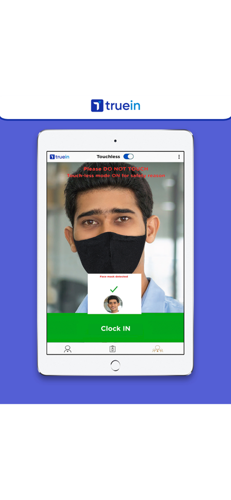 Truein Kiosk (NOT for Staff) - Truein Kiosk app interface on an iPad showing touchless face recognition and mask detection for employee clock-in