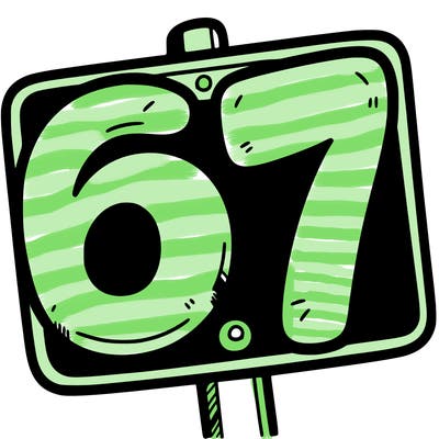 a sign that says 6 7