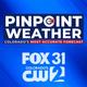 Pinpoint Weather | FOX31 & CW2