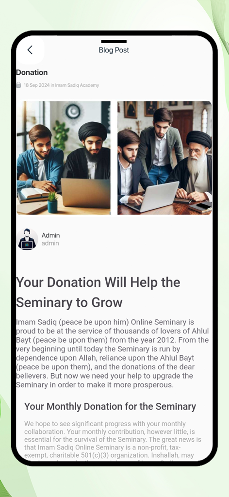 Imam Sadiq Academy - A blog post screen in the Imam Sadiq Academy app titled Your Donation Will Help the Seminary to Grow featuring photos of scholars and students.