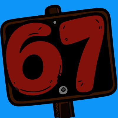 a sign that says 6 7