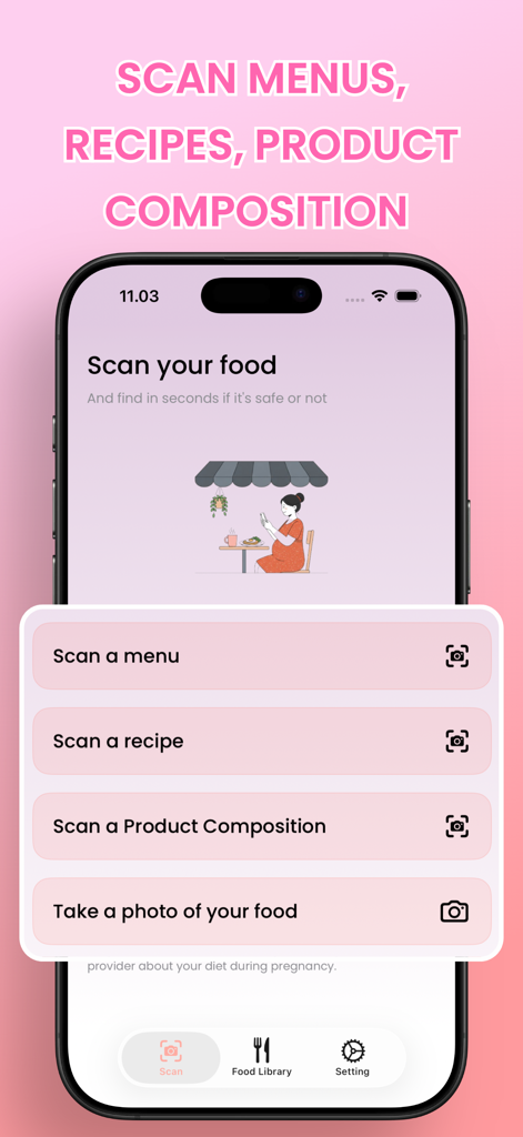Pregnancy Food Buddy – AI Scan - A mobile interface of the Pregnancy Food Buddy app showing options to scan menus recipes and product compositions for food safety