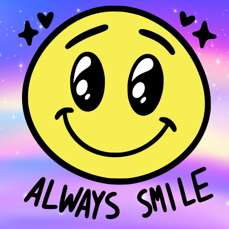 always smile