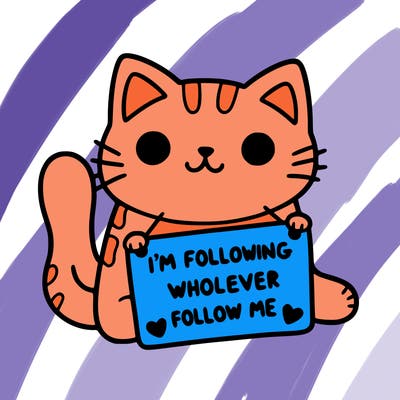 cat with a sign that says i’m following whoever follows me
