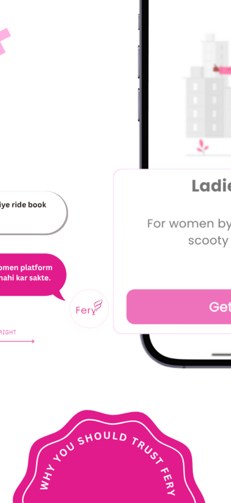 Fery Rides - Mobile interface of Fery Rides an app providing safe transportation for women by women