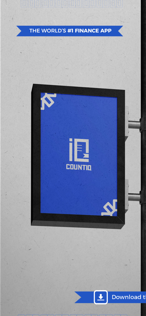 CountiQ Finance - Une publicité extérieure pour l'application CountiQ Finance avec le slogan la première application financière au monde.