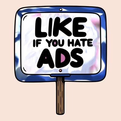 a sign that says like if you hate ads