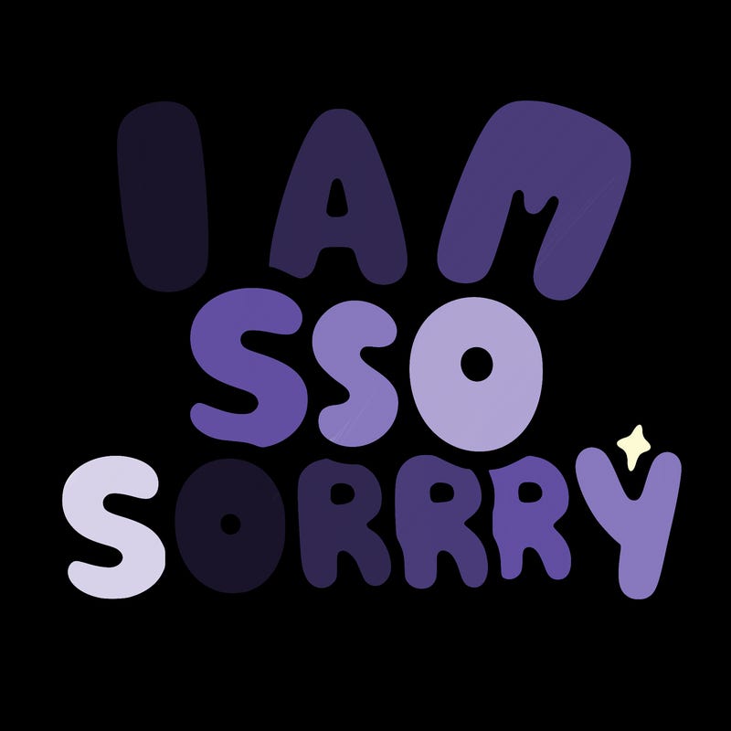 i am so sorry