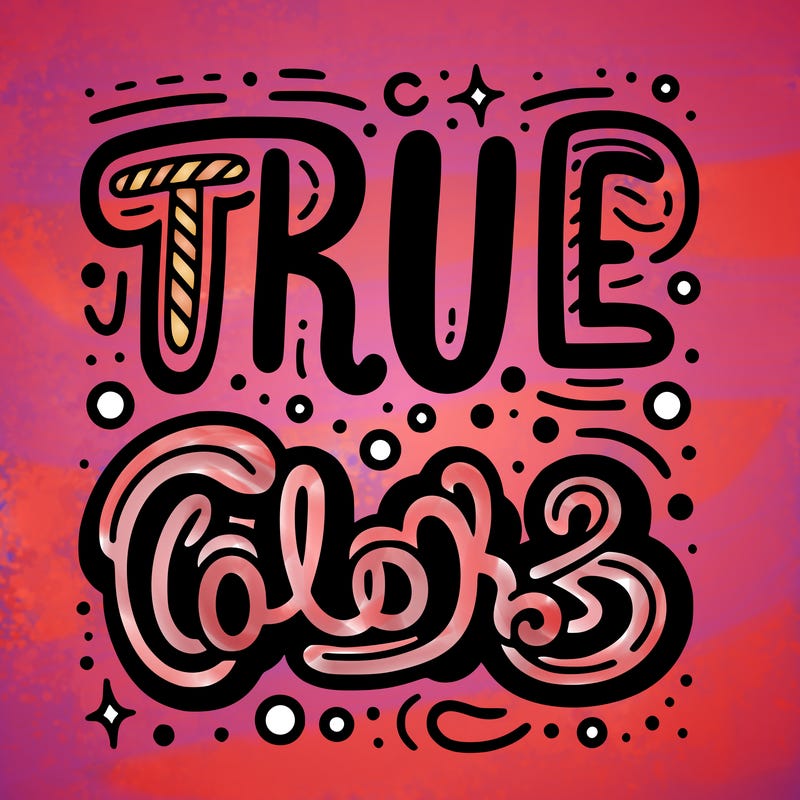 "true colors" written