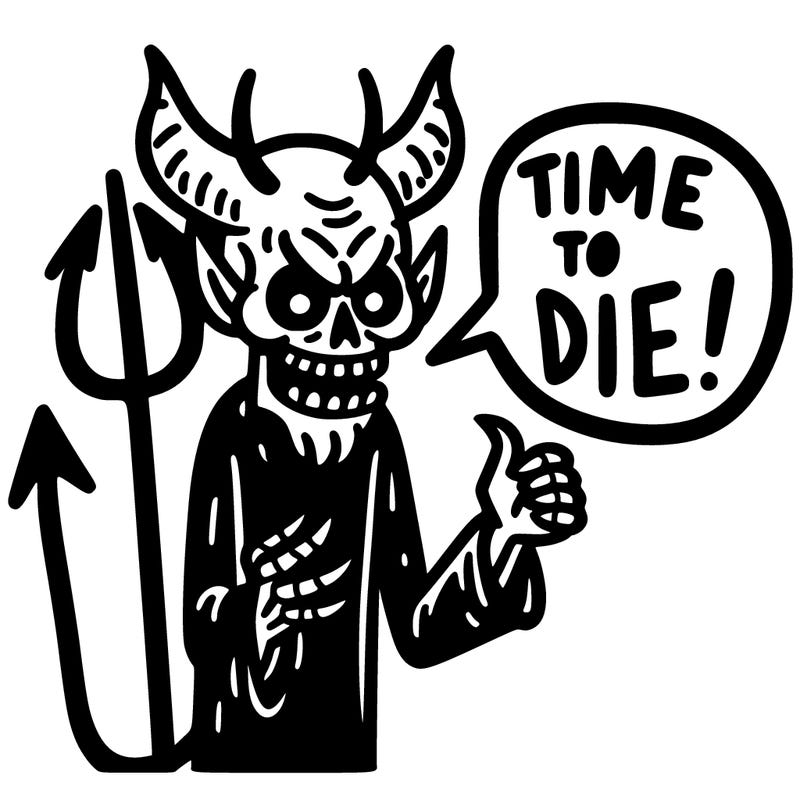 scariest and deadliest devil saying time to die