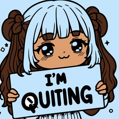 a girl holding a sign saying i'm quitting