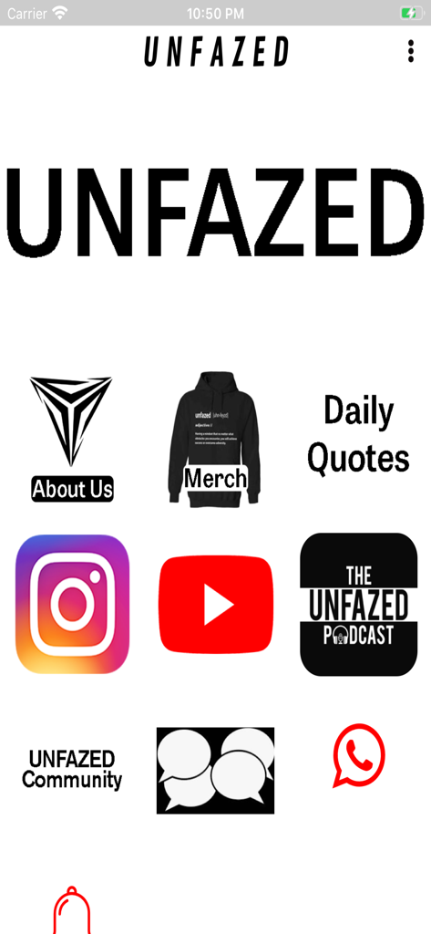 UNFAZED - Home screen of the UNFAZED app with icons for merch, podcast, and daily quotes.