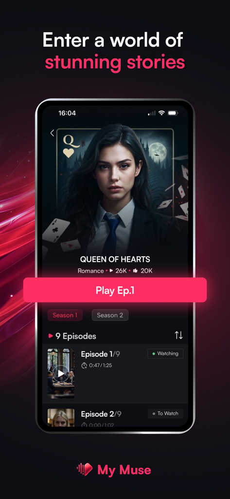 My Muse: Stream Short Series - My Muse app interface showing the Queen of Hearts romance short series with a play button and episode list.