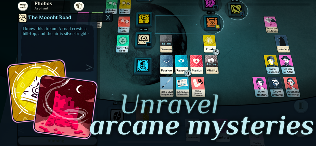 Cultist Simulator gameplay screenshot showing the narrative card-based interface with the text Unravel arcane mysteries