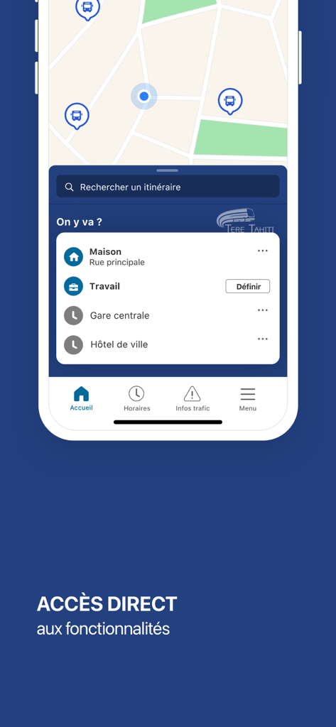 Interface of Tere Tahiti Mobilites app showing a map with bus stops and direct access to saved locations like home and work