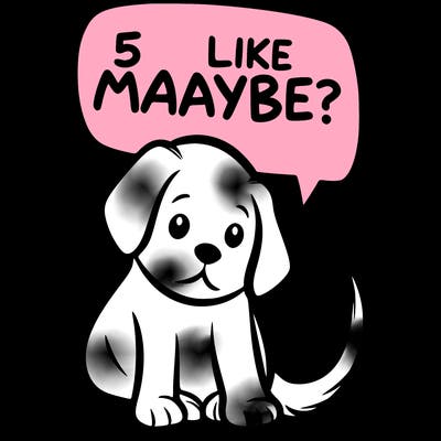 a puppy that says 5 like maybe