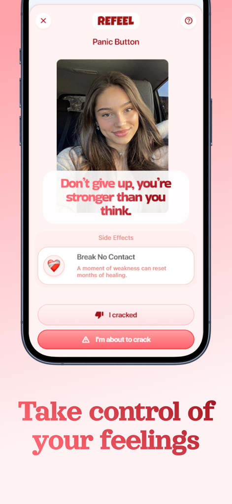 Refeel – Get Over Your Ex - Tela do botão de pânico do aplicativo Refeel fornecendo encorajamento e opções para ajudar os usuários a manter o não contato após um término.