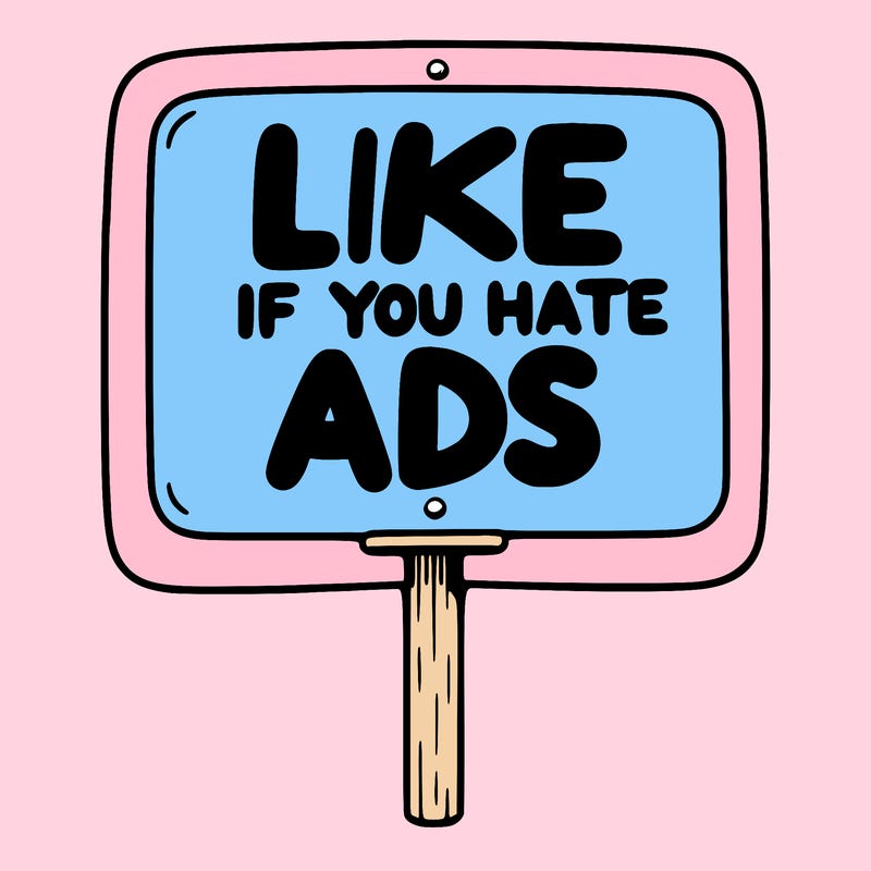 a sign that says like if you hate ads